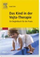 Buchtitel: Heidi Orth, Das Kind in der Vojta-therapie &ndash; Ein Begleitbuch f�r die Praxis